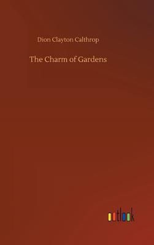 The Charm of Gardens