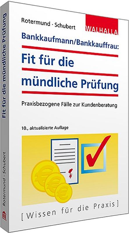 Bankkaufmann/Bankkauffrau: Fit für die mündliche Prüfung