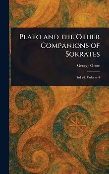 Plato and the Other Companions of Sokrates