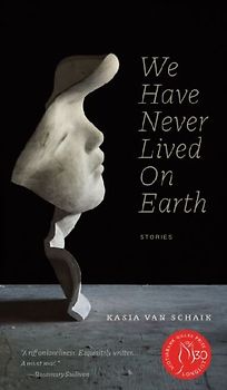 We Have Never Lived On Earth