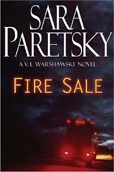 Fire Sale. A V. I. Warshawski Novel - Sara Paretsky