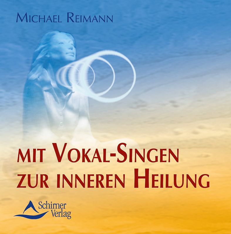 Mit Vokalatmen zur inneren Heilung