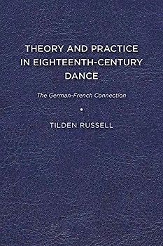 Theory and Practice in Eighteenth-Century Dance