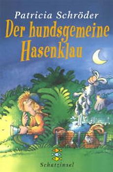 Der hundsgemeine Hasenklau