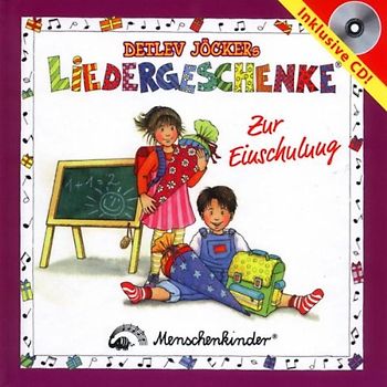 Detlev Jöcker - Liedergeschenke zur Einschulung