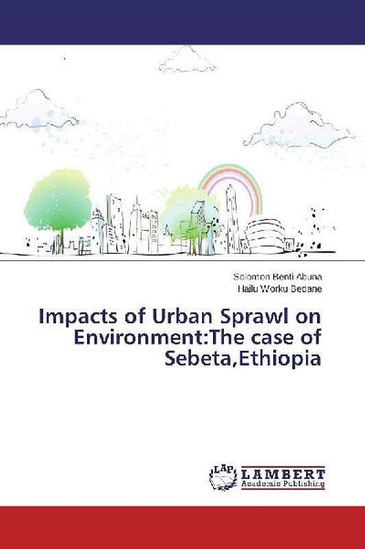 Impacts of Urban Sprawl on Environment:The case of Sebeta,Ethiopia