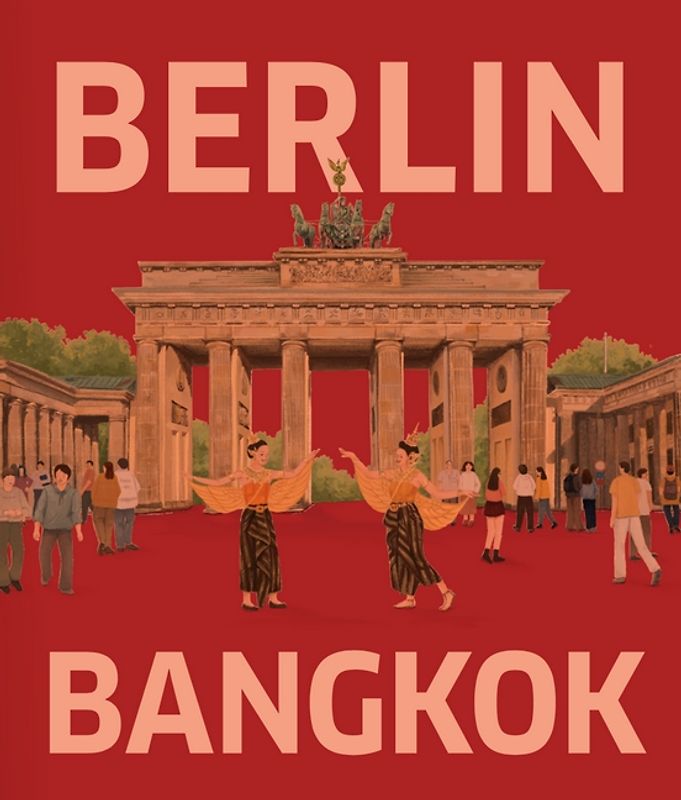 BERLIN – BANGKOK