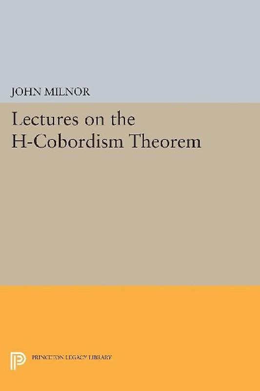 Lectures on the H-Cobordism Theorem