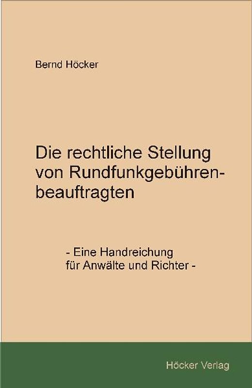 Die rechtliche Stellung von Rundfunkgebührenbeauftragten