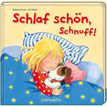 Schlaf schön, Schnuff!