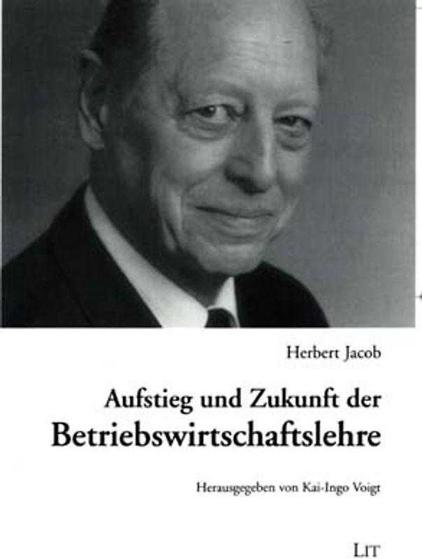 Aufstieg und Zukunft der Betriebswirtschaftslehre