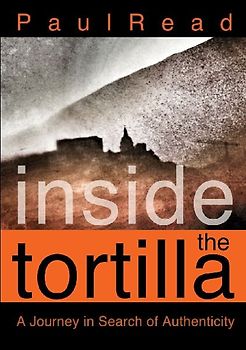 Inside the Tortilla