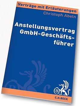 Anstellungsvertrag GmbH-Geschäftsführer