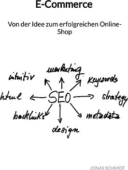 E-Commerce - Von der Idee zum erfolgreichen Online-Shop