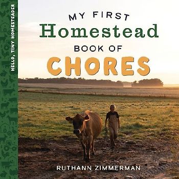 My First Homestead Book of Chores