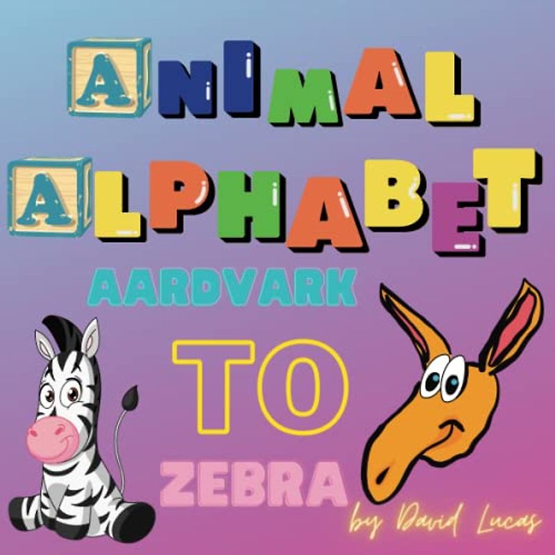Animal Alphabet - Aardvark to Zebra