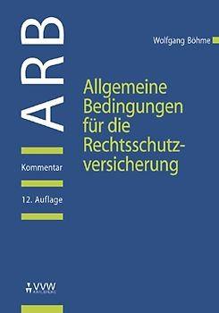Allgemeine Bedingungen für die Rechtsschutzversicherung (ARB)