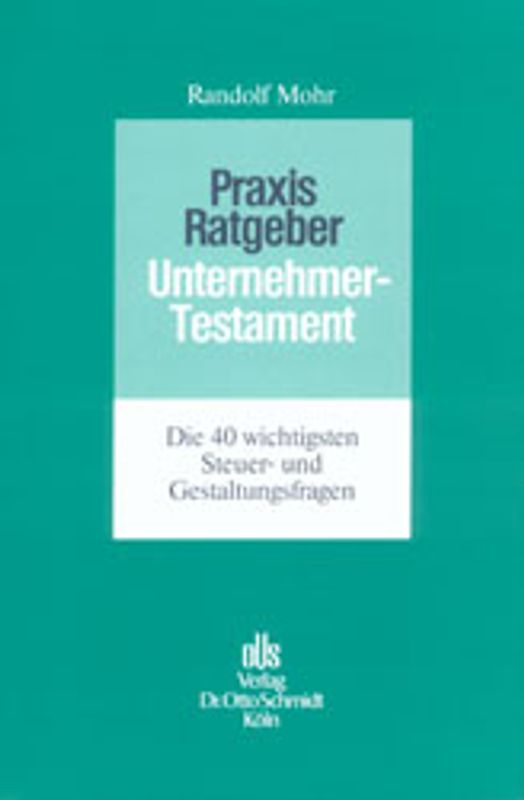 Praxis-Ratgeber Unternehmertestament