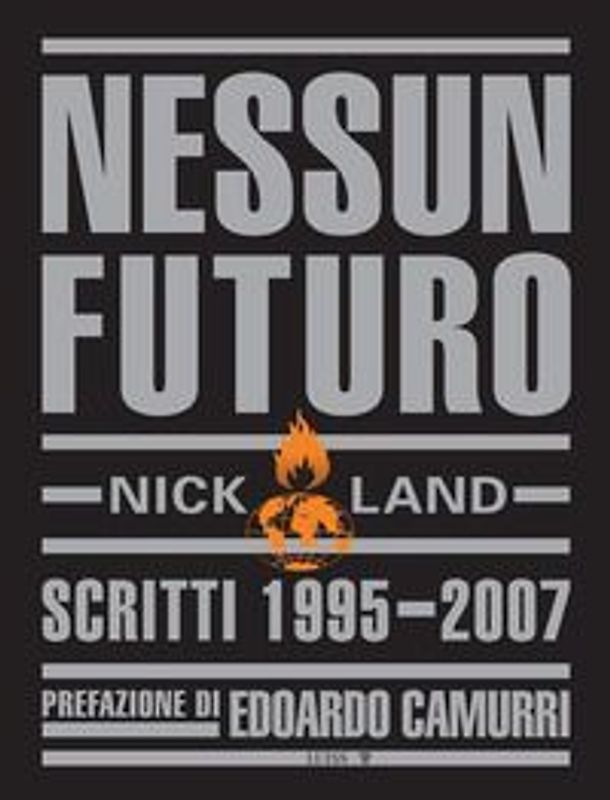 Nessun futuro. Scritti 1995-2007