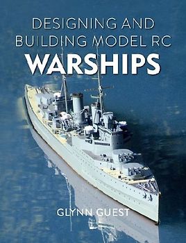 Designing and Building Model Rc Warships
