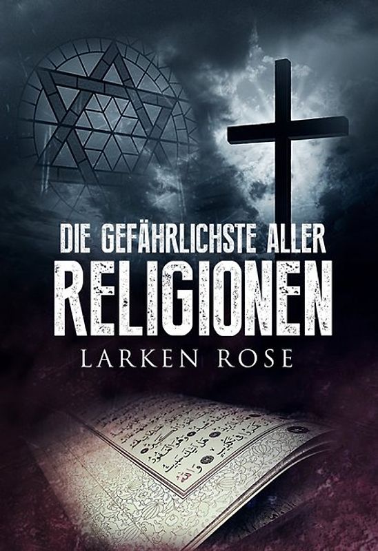 Die gefährlichste aller Religionen