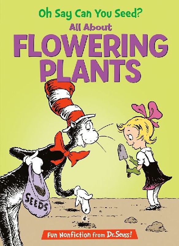 Oh Say Can You Seed? All about Flowering Plants