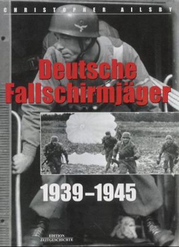 Deutsche Fallschirmjäger. 1939-1945