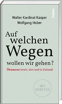 Auf welchen Wegen wollen wir gehen?