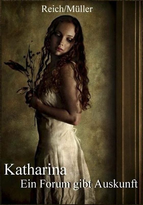 Katharina - Ein Forum gibt Auskunft