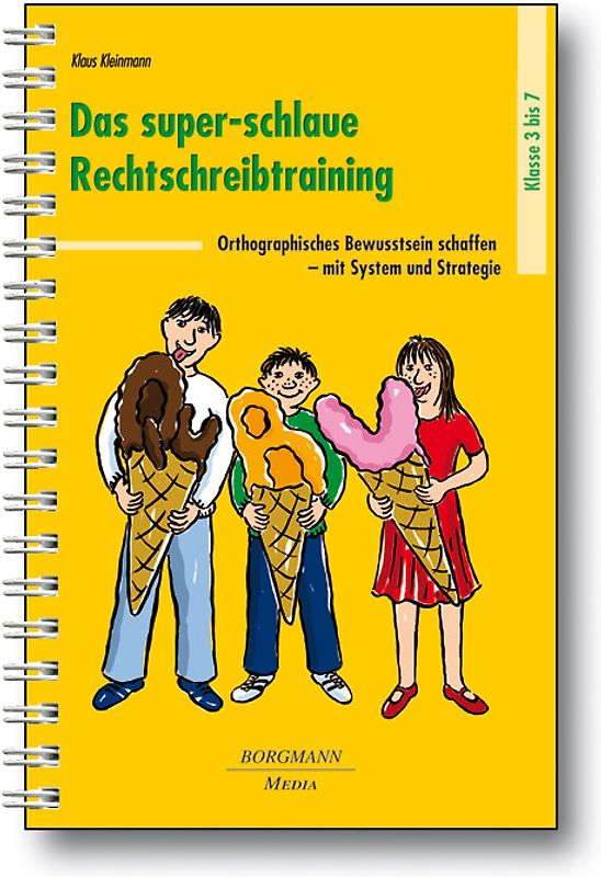 Das super-schlaue Rechtschreibtraining