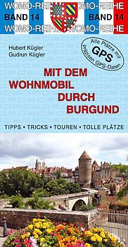 Mit dem Wohnmobil durch Burgund