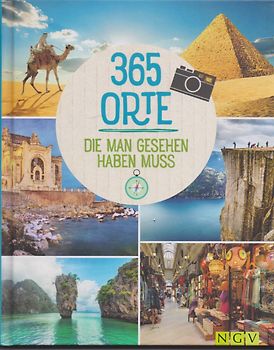 365 Orte die man gesehen haben muss [Gebundene Ausgabe]