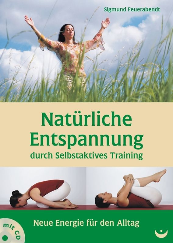 Natürliche Entspannung durch Selbstaktives Training