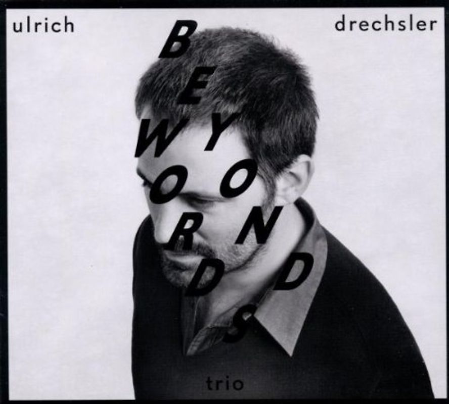 Ulrich Drechsler - Beyond Words