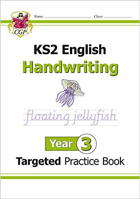 KS2 English Targeted Practice Book: Handwriting - Year 3: superb for catch-up and learning at home (CGP KS2 English)