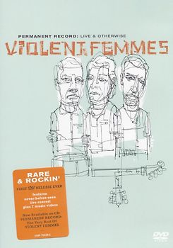 Violent Femmes - Permanent Record: Live & Otherwise (NTSC)