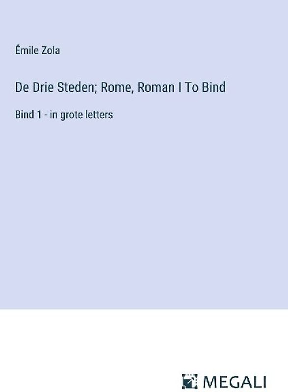 De Drie Steden; Rome, Roman I To Bind