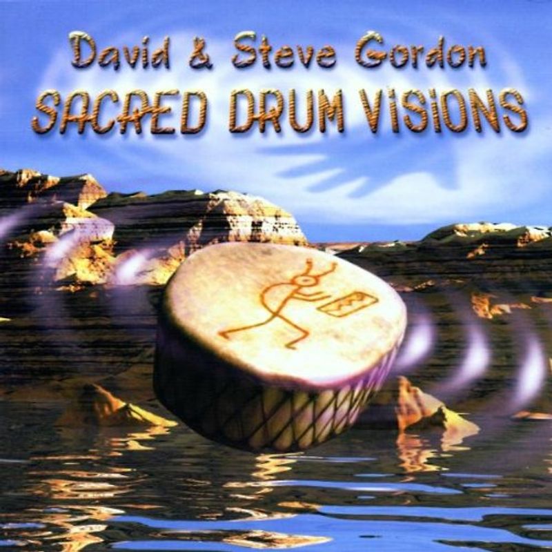 David & Steve Gordon - Sacred Drum Visions