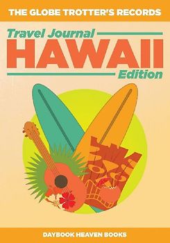 The Globe Trotter's Records - Travel Journal Hawaii Edition