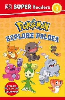 DK Super Readers Level 2 Pokémon Explore Paldea