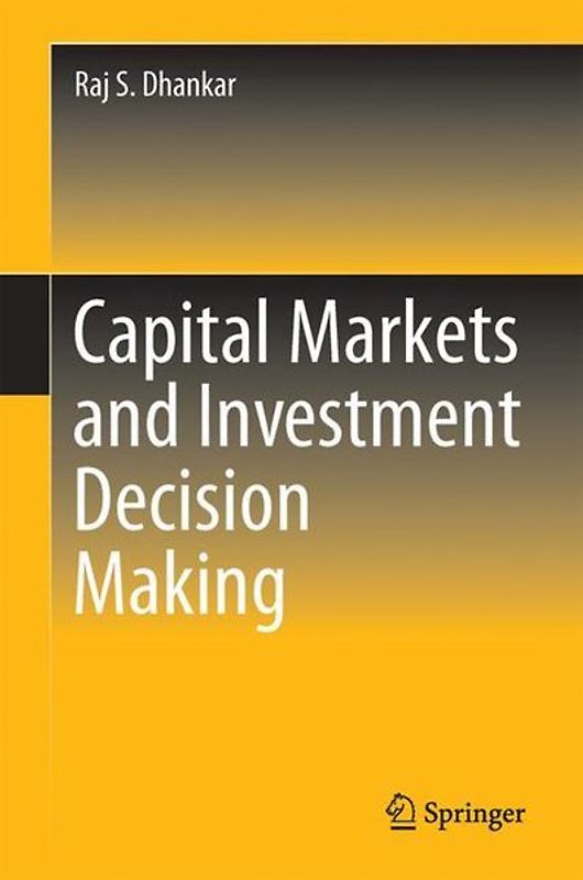 Capital Markets and Investment Decision Making