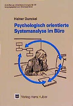 Psychologisch orientierte Systemanalyse im Büro