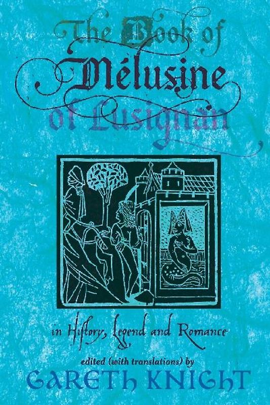 The Book of Melusine of Lusignan