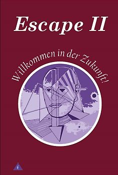 Escape II - Willkommen in der Zukunft