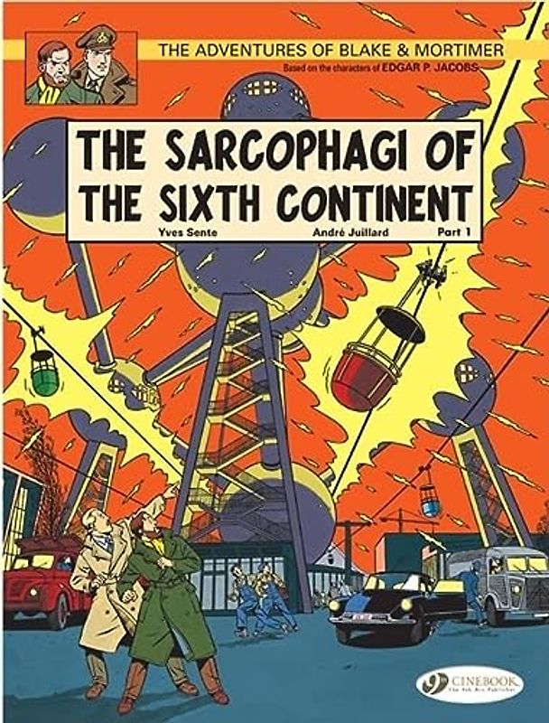 The Sarcophagi of the Sixth Continent 9: The Global Threat: Volume 9 (Blake & Mortimer, Band 9)
