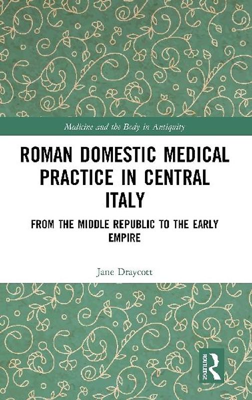 Roman Domestic Medical Practice in Central Italy