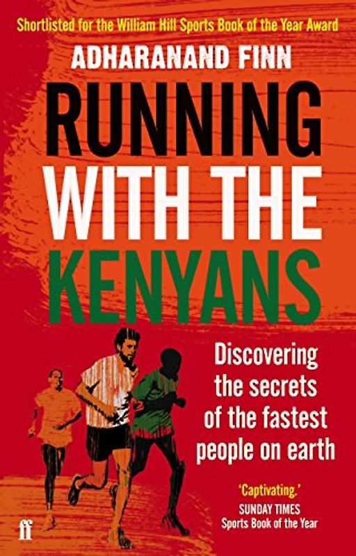 Running with the Kenyans - Finn, Adharanand