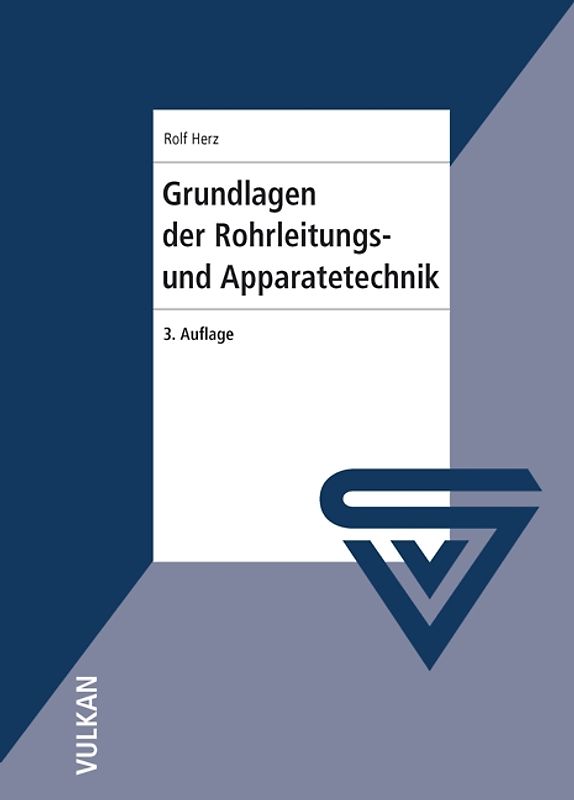 Grundlagen der Rohrleitungs- und Apparatetechnik
