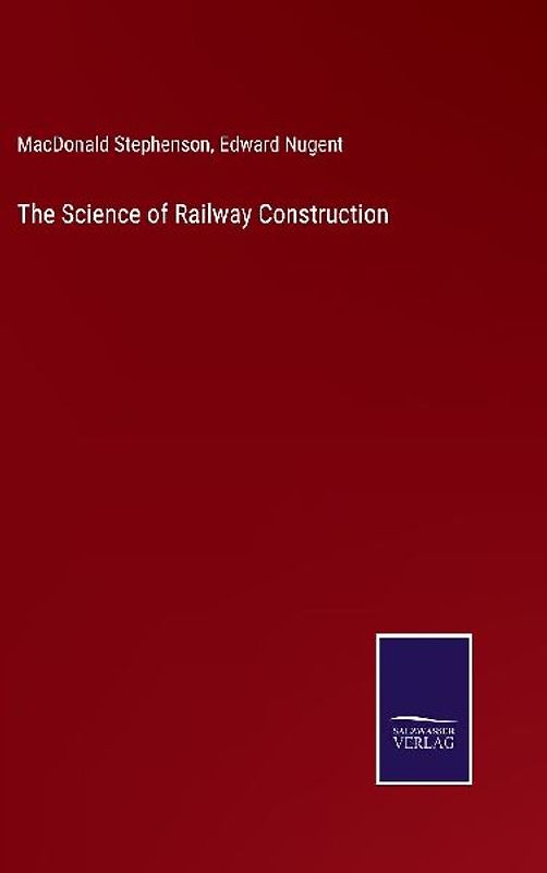 The Science of Railway Construction