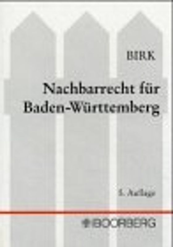 Nachbarrecht für Baden-Württemberg. Kommentar